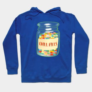 Bottle of chill pills Hoodie